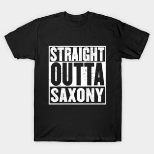 Straight Outta Saxony (Sachsen) T-Shirt